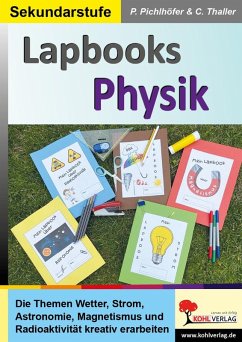 Lapbooks Physik (eBook, PDF) - Pichlhöfer, Petra; Thaller, Carolin