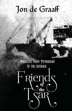 Friends of the Tsar (eBook, ePUB) - de Graaff, Jon