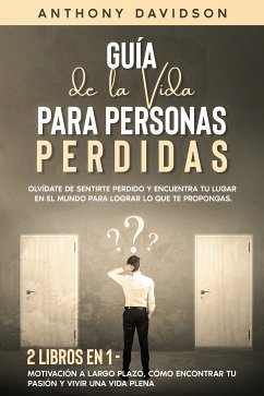 Guía de la Vida para Personas Perdidas (eBook, ePUB) - Davidson, Anthony