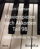 Klavierspielen nach Akkorden Teil 98 (eBook, ePUB)