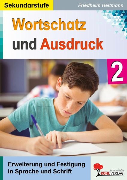 Wortschatz und Ausdruck / Band 2 (eBook, PDF) Wortschatz und Ausdruck / Band 2 (eBook, PDF)