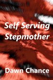 Self Serving Stepmother (eBook, ePUB)