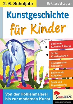Kunstgeschichte für Kinder (eBook, PDF) - Berger, Eckhard