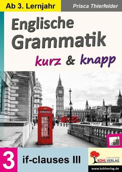 Englische Grammatik kurz & knapp / Band 3 (eBook, PDF) - Thierfelder, Prisca