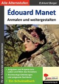 Edouard Manet ... anmalen und weitergestalten (eBook, PDF)