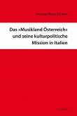 Das "Musikland Österreich" und seine kulturpolitische Mission in Italien (eBook, PDF)