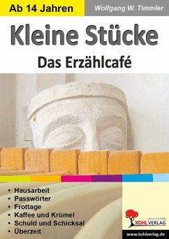 Kleine Stücke - Das Erzählcafé (eBook, PDF) - Timmler, Wolfgang W.