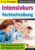 Intensivkurs Rechtschreibung / 9.-10. Schuljahr (eBook, PDF)
