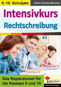 Intensivkurs Rechtschreibung / 9.-10. Schuljahr (eBook, PDF) - Schulze-Beiering, Stefan