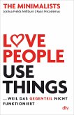 Love People, Use Things ... weil das Gegenteil nicht funktioniert (eBook, ePUB)