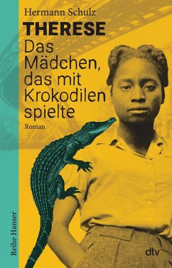 Therese - Das Mädchen, das mit Krokodilen spielte (eBook, ePUB) - Schulz, Hermann