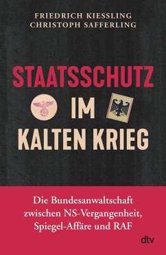 Staatsschutz im Kalten Krieg (eBook, ePUB) - Kießling, Friedrich; Safferling, Christoph