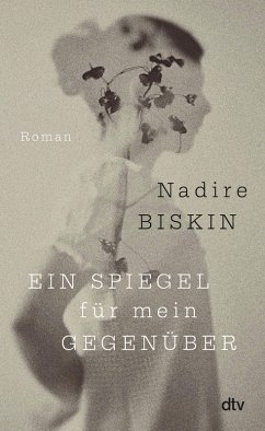 Ein Spiegel für mein Gegenüber (eBook, ePUB) - Biskin, Nadire