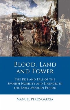 Blood, Land and Power (eBook, ePUB) - Perez-Garcia, Manuel