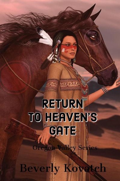 Return to Heaven's Gate (Oregon Valley - Matson Creek Series, #11) (eBook, ePUB) Return to Heaven's Gate (Oregon Valley - Matson Creek Series, #11) (eBook, ePUB)