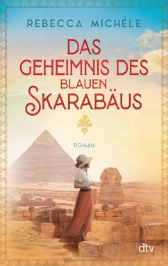 Das Geheimnis des blauen Skarabäus (eBook, ePUB) - Michéle, Rebecca