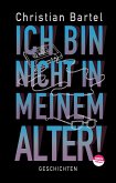 Ich bin nicht in meinem Alter (eBook, ePUB)