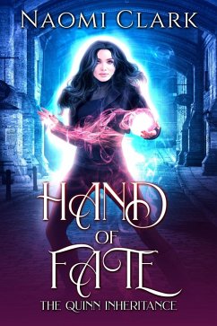 Hand of Fate (The Quinn Inheritance, #1) (eBook, ePUB) - Clark, Naomi