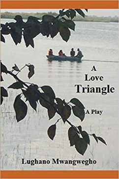 A Love Triangle (eBook, ePUB) - Mwangwegho, Lughano