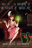 Magic and Mayhem at Mistletoe Manor (eBook, ePUB) Magic and Mayhem at Mistletoe Manor (eBook, ePUB)
