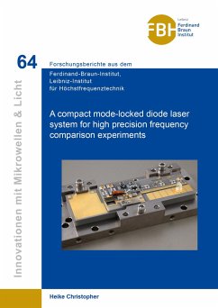 A compact mode-locked diode laser system for high precision frequency comparison experiments - Christopher, Heike