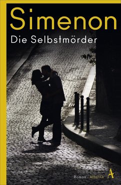 Die Selbstmörder / Die großen Romane Georges Simenon Bd.11 - Simenon, Georges