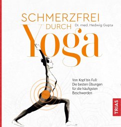 Schmerzfrei durch Yoga - Gupta, Hedwig