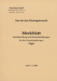 Merkblatt 47a/27 Schießanleitung und Schulschießübungen für den Panzerkampfwagen Tiger