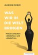 Was wir in die Welt bringen (eBook,... - Bild 1