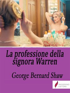 La professione della signora Warren (eBook, ePUB) - Bernard Shaw, George