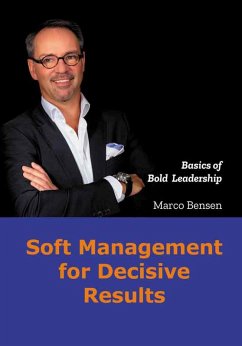 Soft Management for Decisive Results (eBook, ePUB) - Bensen, Marco