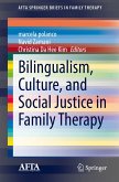 Bilingualism, Culture, and Social Justice in Family Therapy (eBook, PDF)