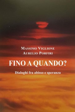 Fino a quando? (eBook, ePUB) - Porfiri, Aurelio; Viglione, Massimo