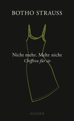 Nicht mehr. Mehr nicht (eBook, ePUB) - Strauß, Botho