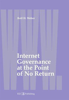 Internet Governance at the Point of No Return - Weber, Rolf H.