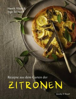 Rezepte aus dem Garten der Zitronen - Vilain, Henrik;Schauser, Ingo