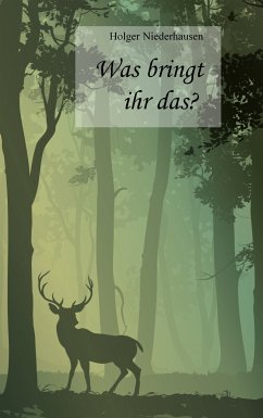 Was bringt ihr das? (eBook, ePUB) - Niederhausen, Holger