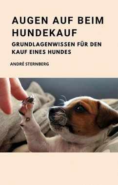 Augen auf beim Hundekauf (eBook, ePUB) - Sternberg, Andre