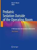 Pediatric Sedation Outside of the Operating Room (eBook, PDF)