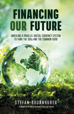 Financing Our Future (eBook, PDF) - Brunnhuber, Stefan