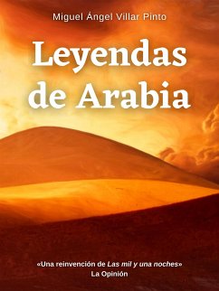 Leyendas de Arabia (eBook, ePUB) - Ángel Villar Pinto, Miguel