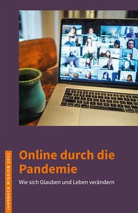 2021: Online durch die Pandemie