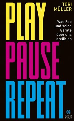 Play Pause Repeat (eBook, ePUB) - Müller, Tobi