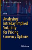 Analysing Intraday Implied Volatility for Pricing Currency Options (eBook, PDF)