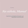Na siehste, Mama! (eBook, ePUB) - Bild 1