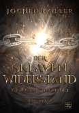 Der Sklavenwiderstand (eBook, ePUB) Der Sklavenwiderstand (eBook, ePUB)