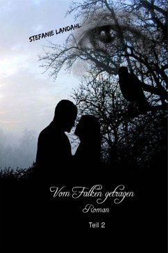 Vom Falken getragen Teil 2 (eBook, ePUB) - Landahl, Stefanie