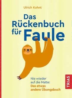 Das Rückenbuch für Faule - Kuhnt, Ulrich