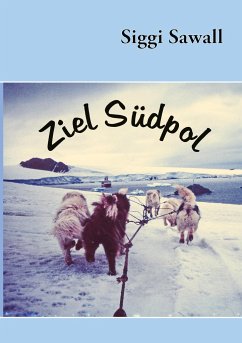 Ziel Südpol - Sawall, Siggi