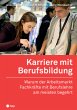 Karriere mit Berufsbildung - Bild 1